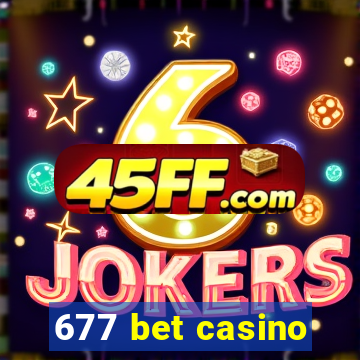 677 bet casino